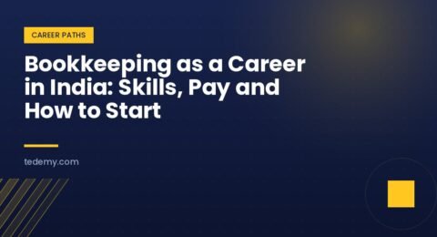 Bookkeeping as a Career in India: Skills, Pay and How to Start