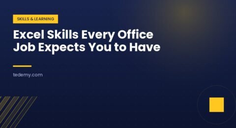 Excel Skills Every Office Job Expects You to Have