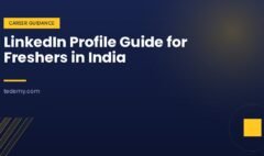 LinkedIn Profile Guide for Freshers in India