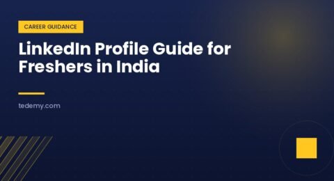 LinkedIn Profile Guide for Freshers in India