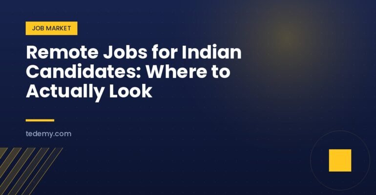 Remote Jobs for Indian Candidates: Where to Actually Look