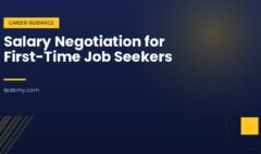 Salary Negotiation for First-Time Job Seekers