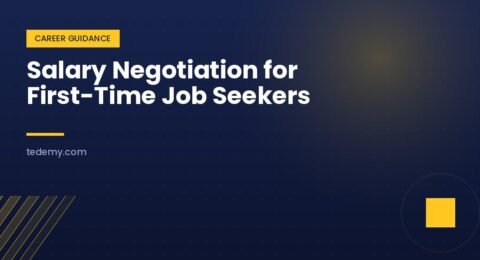 Salary Negotiation for First-Time Job Seekers