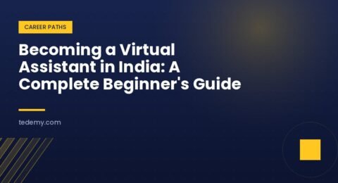 Becoming a Virtual Assistant in India: A Complete Beginner's Guide