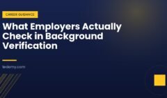 What Employers Actually Check in Background Verification